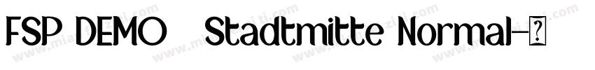 FSP DEMO   Stadtmitte Normal字体转换